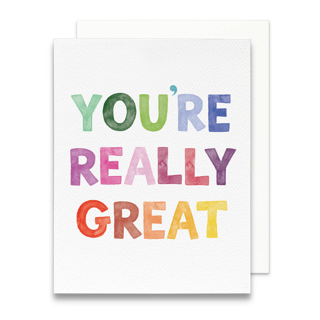 You're Really Great Greeting Card | Friendship Greeting Card