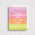 Happy Birthday to a Wonderful Friend Greeting Card