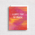 I Love You Greeting Card | Anniversary Card